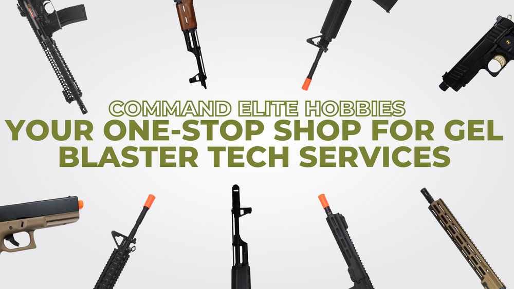 Command Elite Hobbies: Your One-Stop Shop for Gel Blaster Tech Services