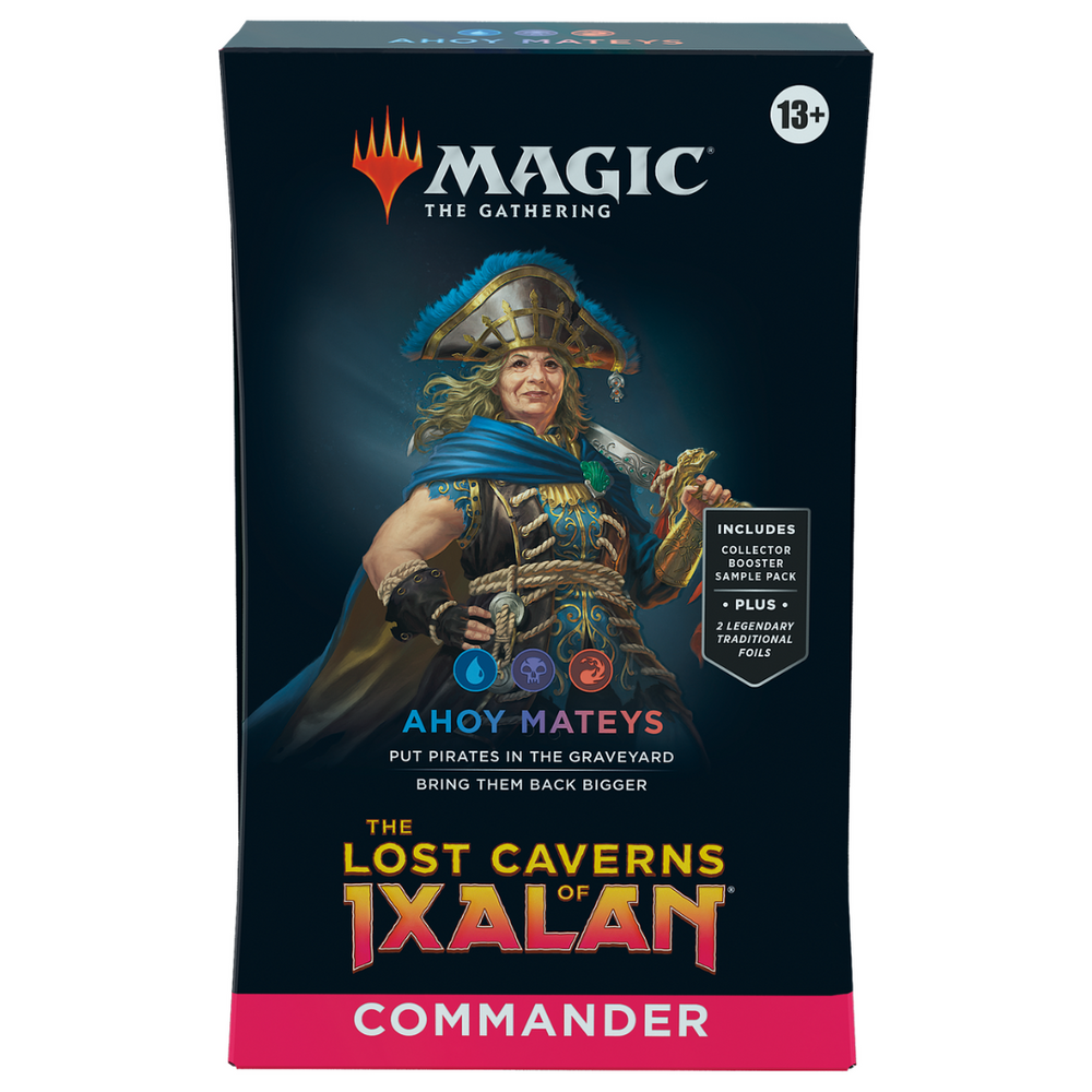 Ahoy Mateys - Magic the Gathering - The Lost Caverns of Ixalan - Commander Deck/Precon