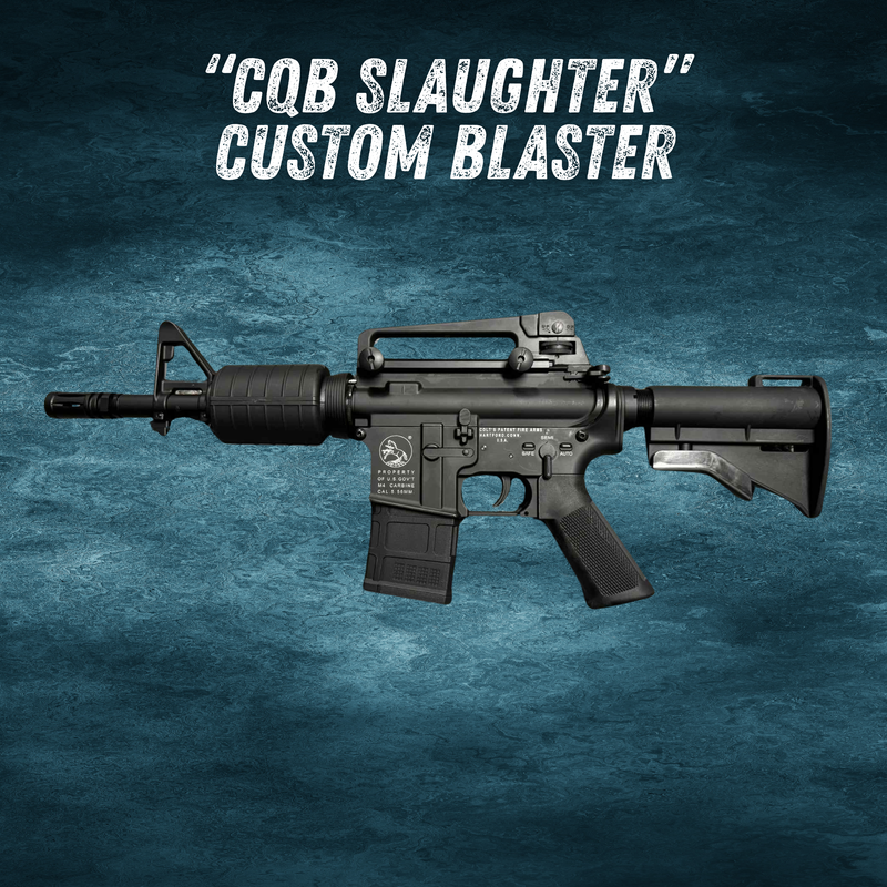"CQB SLAUGHTER" Custom Blaster
